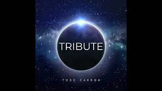 Tribute - Todd Cardon - Epic Cinematic Music