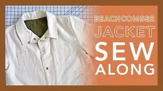 Beachcomber Jacket Sew Along Tutorial | Friday Pattern Company