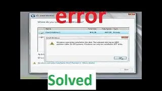 Windows cannot be installed on this disk. the selected disk has an MBR partition table error Solved