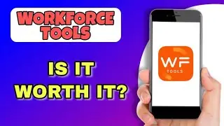 WORKFORCE TOOLS APP REVIEW - IS IT WORTH IT? (EXPLAINED)