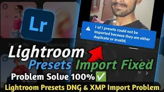 Lightroom DNG & XMP Presets Import Tutorial | 2026 Working Method ✅