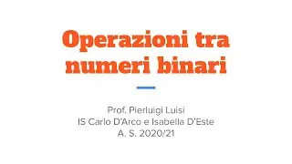 2.4 Operazioni tra numeri binari
