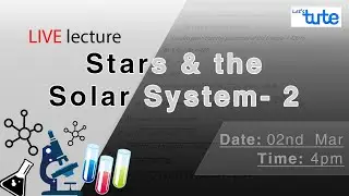 LIVE Session on Stars & Solar System- 2 | Science | Class 8 | Letstute CBSE