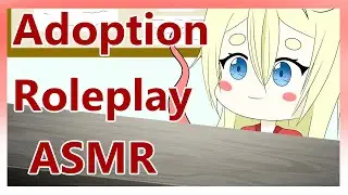 Loli Adoption Agency Roleplay [ASMR]