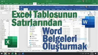 Excel Tablosunun Satırlarından Word Belgeleri Oluşturmak