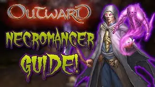 Outward Necromancer Guide - Outward Tips and Tricks