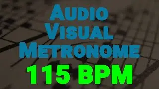 115 BPM Audio-Visual Metronome/Click Track