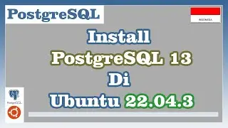 Install PostgreSQL 13 di Ubuntu 22.04.3