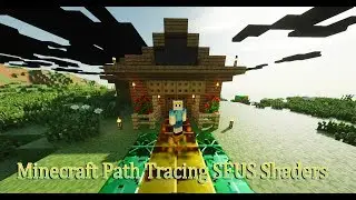 MINECRAFT 2019 | Path Tracing (Ray Tracing) | Seus Shaders