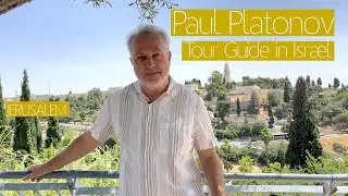 Paul Platonov - Tour Guide in Israel