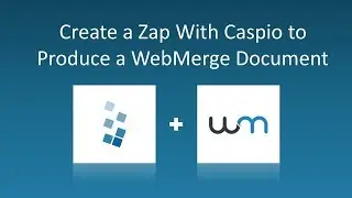 Creating a Zap With Caspio to Produce a WebMerge Document