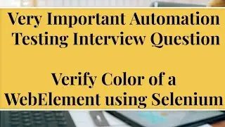 Interview Question Verify Color of a WebElement using 