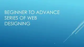 Free Web Design Course | Introduction to web designing | Part-1