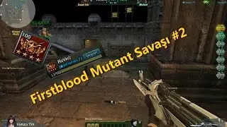 Firstblood Mutant Savaşı #2