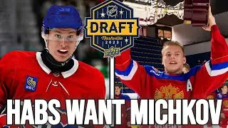 HABS WANT MICHKOV AT 2023 NHL DRAFT?? MONTREAL CANADIENS NEWS TODAY