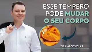 O Poder do Açafrão no Processo de Emagrecimento - com Dr. Marcos Vilar