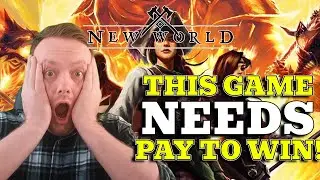 PAY TO WIN WILL SAVE NEW WORLD… trust me.