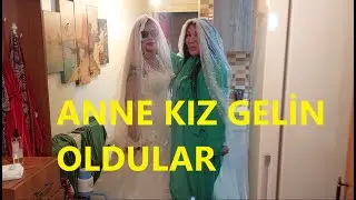 ÜVEY KIZI VE ANNE GELİN OLDULAR