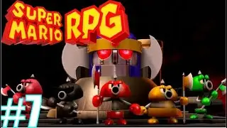 Monstro Town is Next and Then Some! || Super Mario RPG
