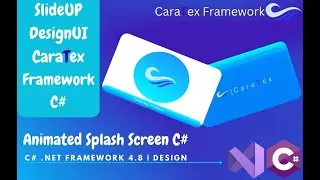 Animated SlideUP SplashScreen/Loading Screen using C# and CaraTex Framework + Source Code | DesignUI