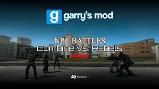 Garry's Mod Battles 2 - Combine vs. Rebels Rematch
