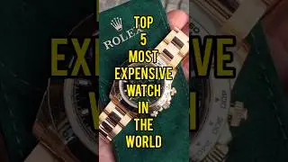 Top 5 Expensive🤑Watch in The World.#shorts