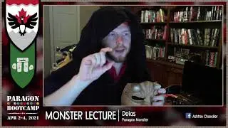 Monster Lecture w/ Delas (Ashton Chandler) -  Paragon Bootcamp 2021 | Amtgard LARP - April 4, 2021