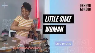 Little Simz - Woman | Geneva London Drums