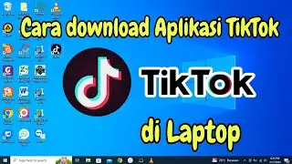 Cara download Aplikasi TikTok di Laptop