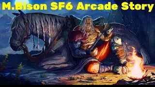 Street Fighter 6 M.Bison Arcade Story Mode