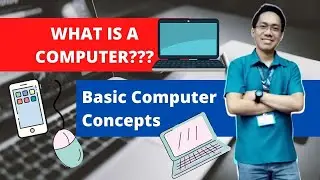 WHAT IS A COMPUTER??? BASIC COMPUTER CONCEPTS...