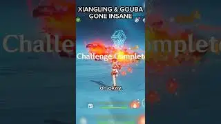 XIANGLING AND GOUBA GONE INSANE 😲 