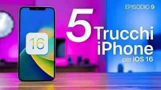 5 Trucchi per iPhone #9 | SPECIALE iOS 16