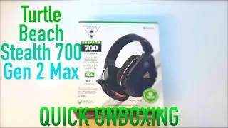 Turtle Beach Stealth 700 Gen 2 Max Quick Unboxing
