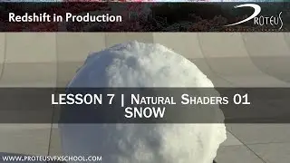 Redshift in Production - Lesson 7 - Snow shader