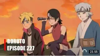 Boruto Episode 227 Sub Indo Terbaru PENUH FULLSCREEN