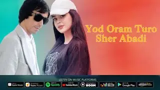 Sher Abadi Yod Oram Turo