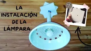La instalación de la lámpara 🙃