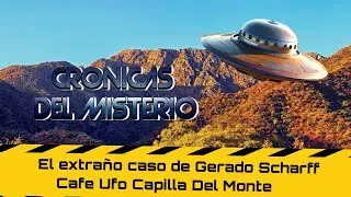 CONOCIENDO CAFES UFOLOGICOS-CAPILLA DEL MONTE-
