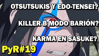 ¿SASUKE obtiene el SELLO KARMA de BORUTO? | PyR#19