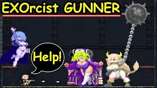 EXOrcist GUNNER Gameplay | Kaoru GamePlay