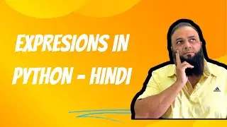 8 # What are expressions in Python   Hindi