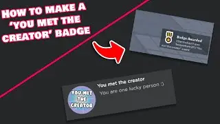 How to make a 'You met the creator' badge in Roblox studio