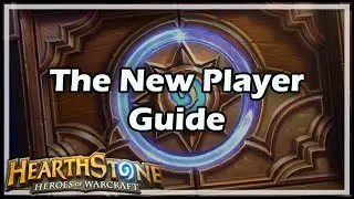 [Hearthstone] The New Player Guide