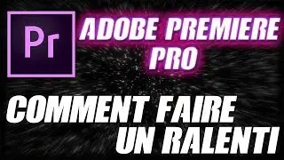 TUTO PREMIERE PRO #3 | FAIRE UN RALENTI