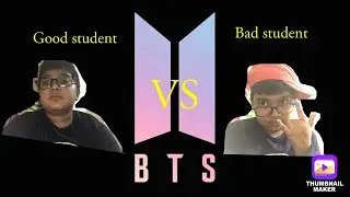 Good student vs bad student