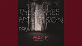 A Little Bit Of Everything Is True (The Aether Procession Remix)