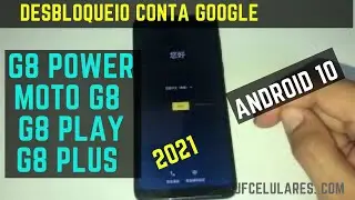 Remover conta Google Moto G8 Play, G8, G8 Power e Moto G8 Plus. Android 10