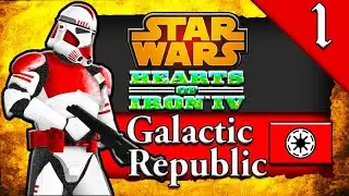 RISE OF THE GALACTIC REPUBLIC! Hearts of Iron 4: Star Wars: Galactic Republic Campaign Gameplay #1