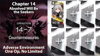 [Arknights] Chapter 14: Absolved Will Be the Seekers | 14-7 Adverse (1 Operator, No Limited)